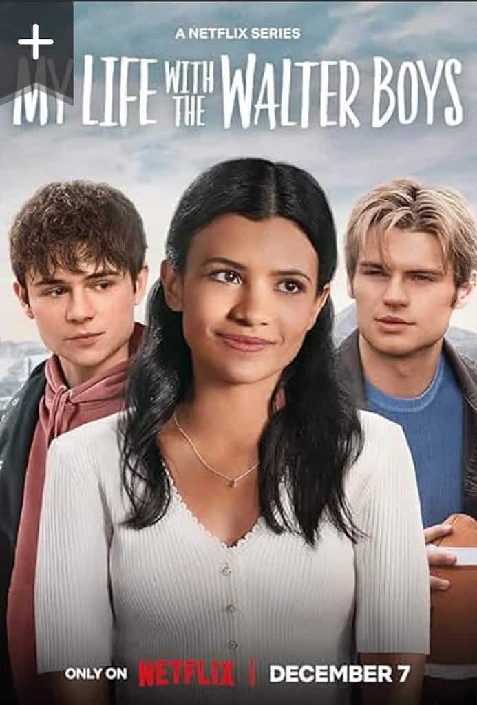 Ashby Gentry, Nikki Rodriguez, and Noah LaLonde on the poster for My Life with the Walter Boys